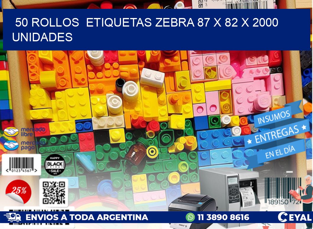 50 ROLLOS  ETIQUETAS ZEBRA 87 x 82 X 2000 UNIDADES