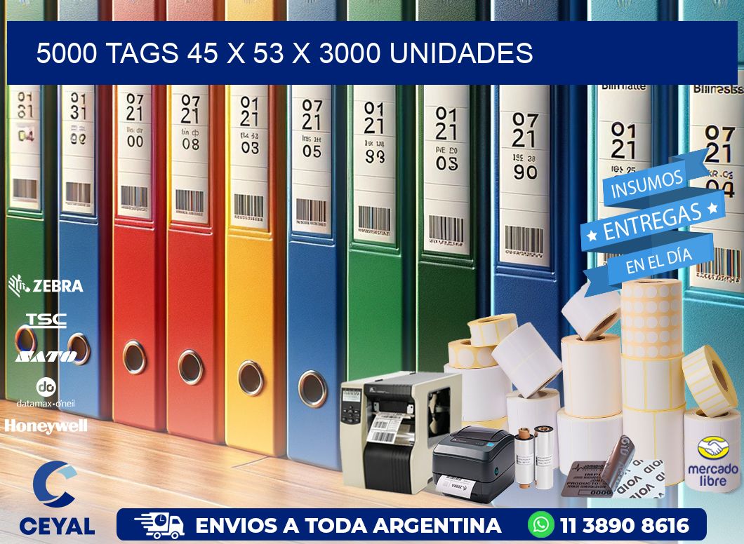 5000 TAGS 45 x 53 X 3000 UNIDADES