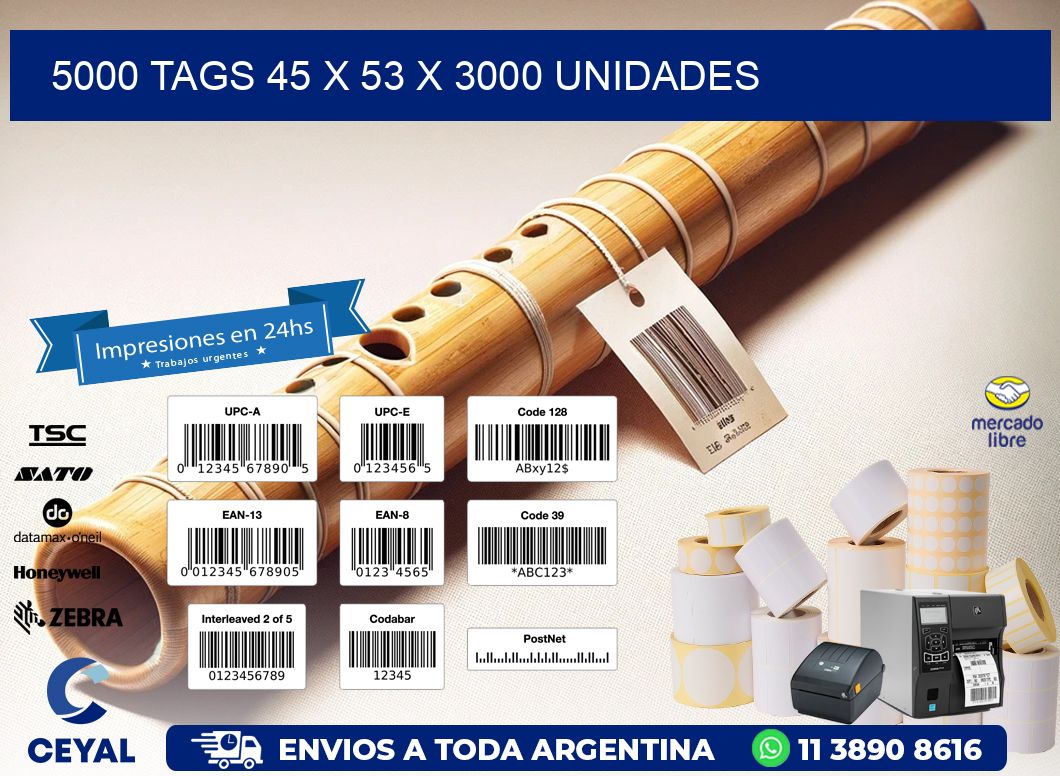 5000 TAGS 45 x 53 X 3000 UNIDADES