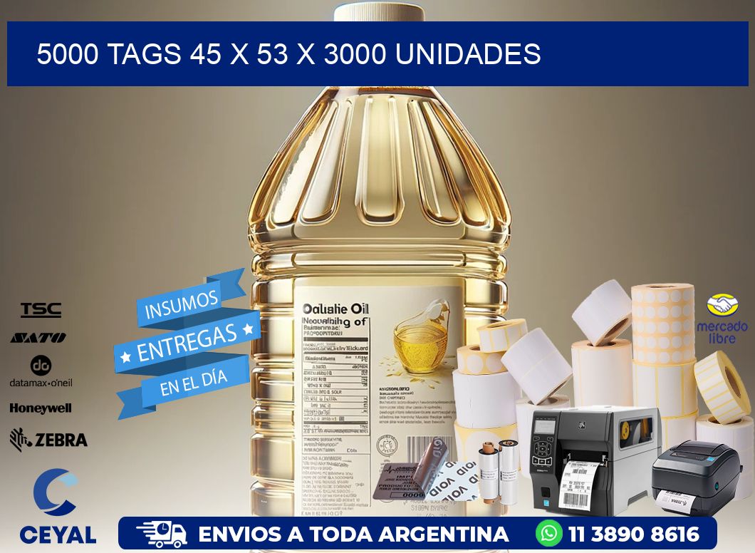 5000 TAGS 45 x 53 X 3000 UNIDADES