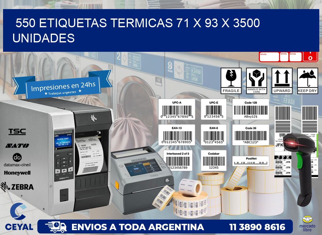 550 ETIQUETAS TERMICAS 71 x 93 X 3500 UNIDADES