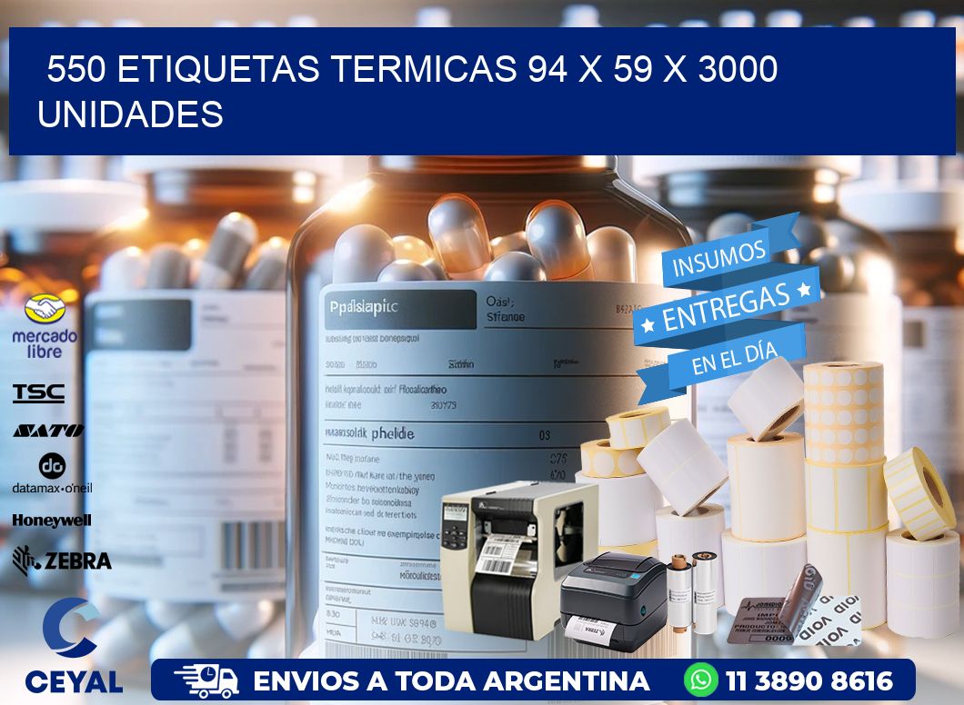 550 ETIQUETAS TERMICAS 94 x 59 X 3000 UNIDADES