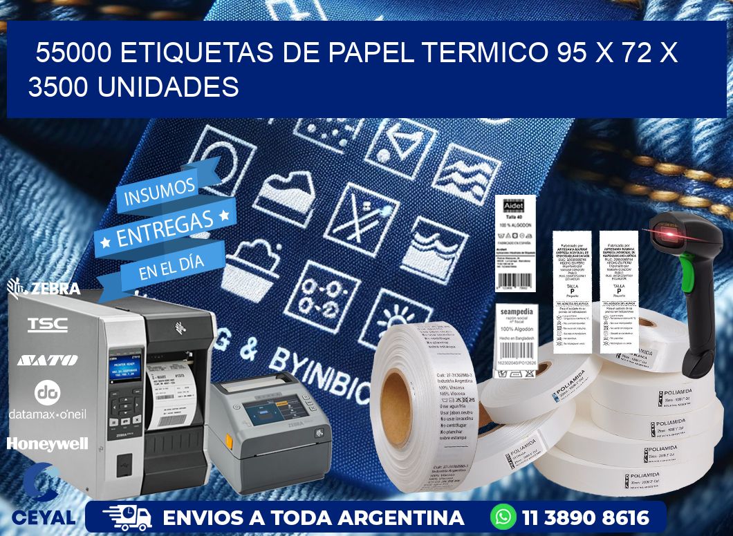 55000 ETIQUETAS DE PAPEL TERMICO 95 x 72 X 3500 UNIDADES