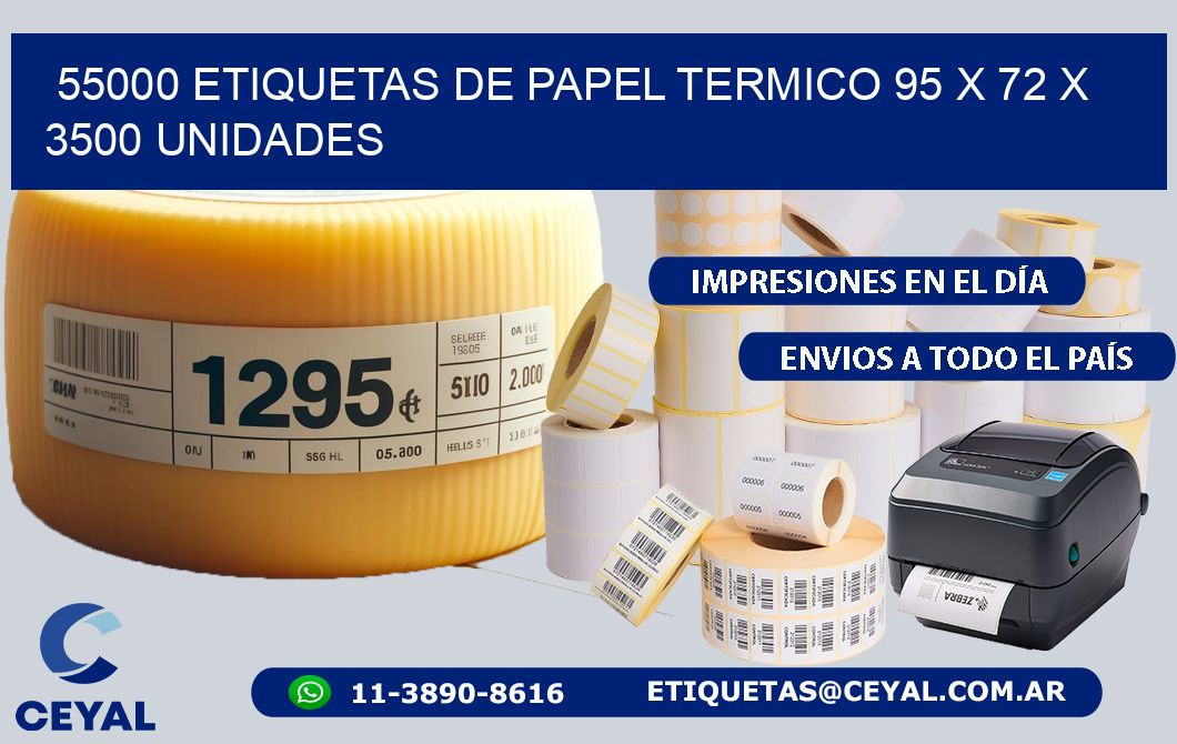 55000 ETIQUETAS DE PAPEL TERMICO 95 x 72 X 3500 UNIDADES