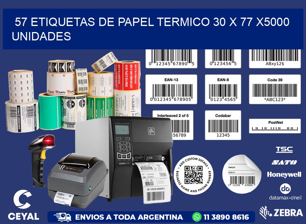 57 ETIQUETAS DE PAPEL TERMICO 30 x 77 X5000 UNIDADES