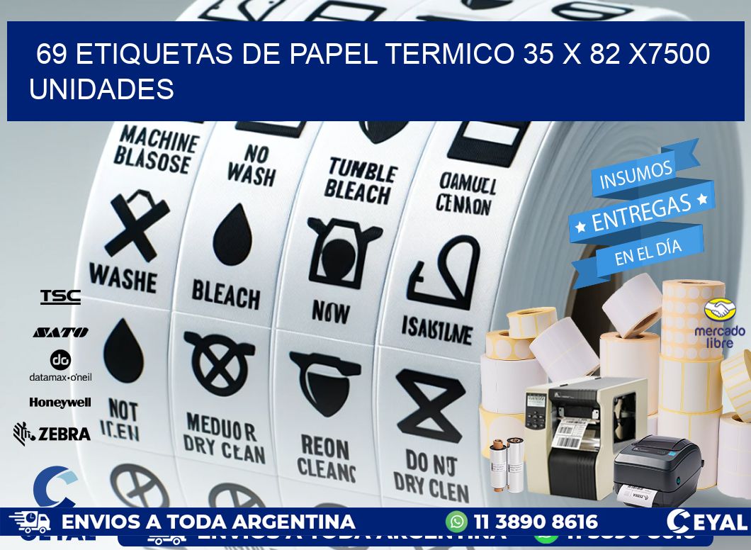 69 ETIQUETAS DE PAPEL TERMICO 35 x 82 X7500 UNIDADES