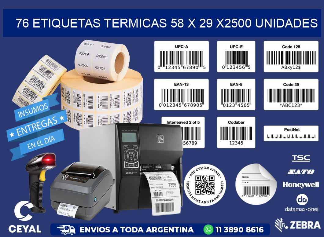 76 ETIQUETAS TERMICAS 58 x 29 X2500 UNIDADES