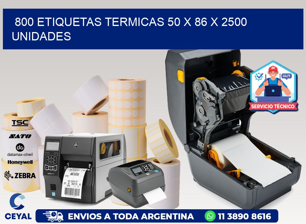 800 ETIQUETAS TERMICAS 50 x 86 X 2500 UNIDADES