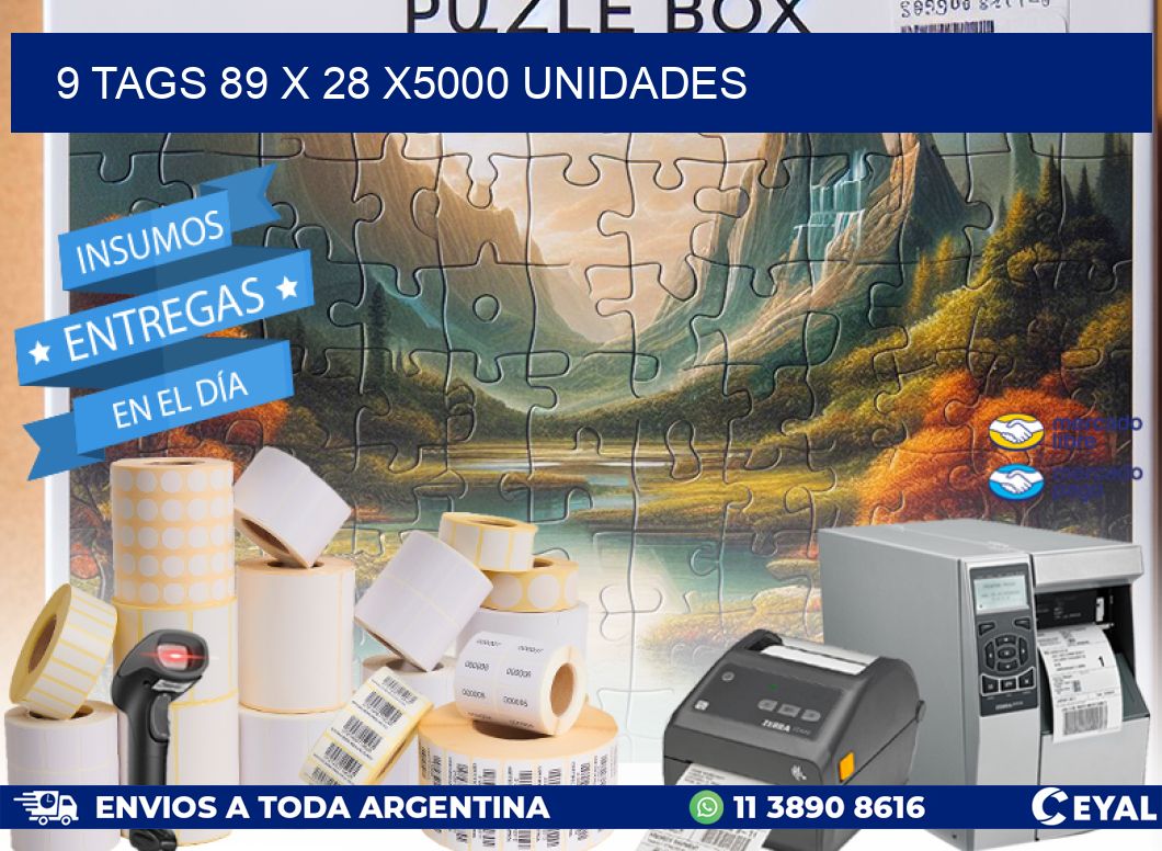 9 TAGS 89 x 28 X5000 UNIDADES