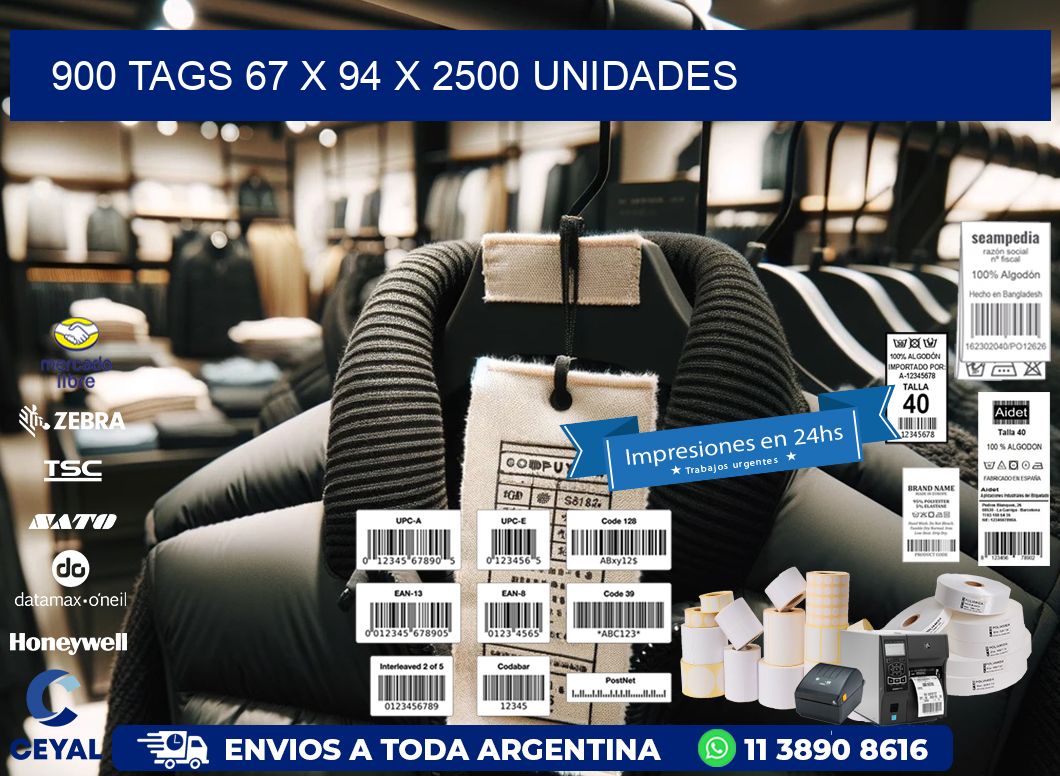 900 TAGS 67 x 94 X 2500 UNIDADES