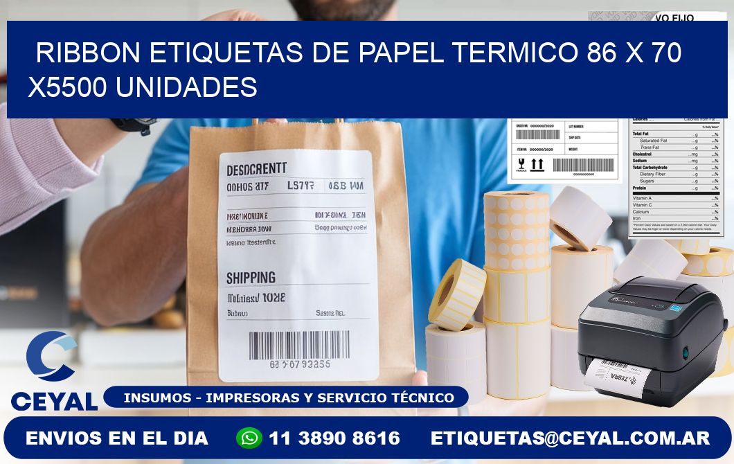 RIBBON ETIQUETAS DE PAPEL TERMICO 86 x 70 X5500 UNIDADES