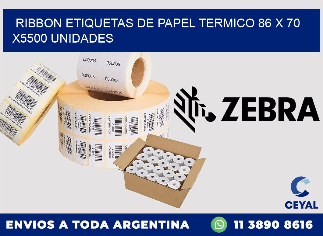 RIBBON ETIQUETAS DE PAPEL TERMICO 86 x 70 X5500 UNIDADES