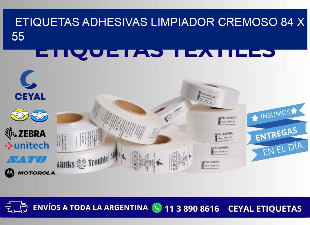 ETIQUETAS ADHESIVAS LIMPIADOR CREMOSO 84 x 55