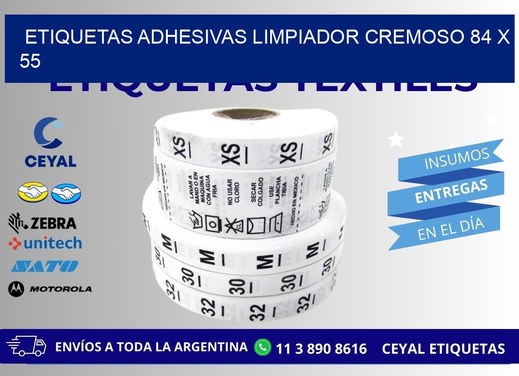 ETIQUETAS ADHESIVAS LIMPIADOR CREMOSO 84 x 55