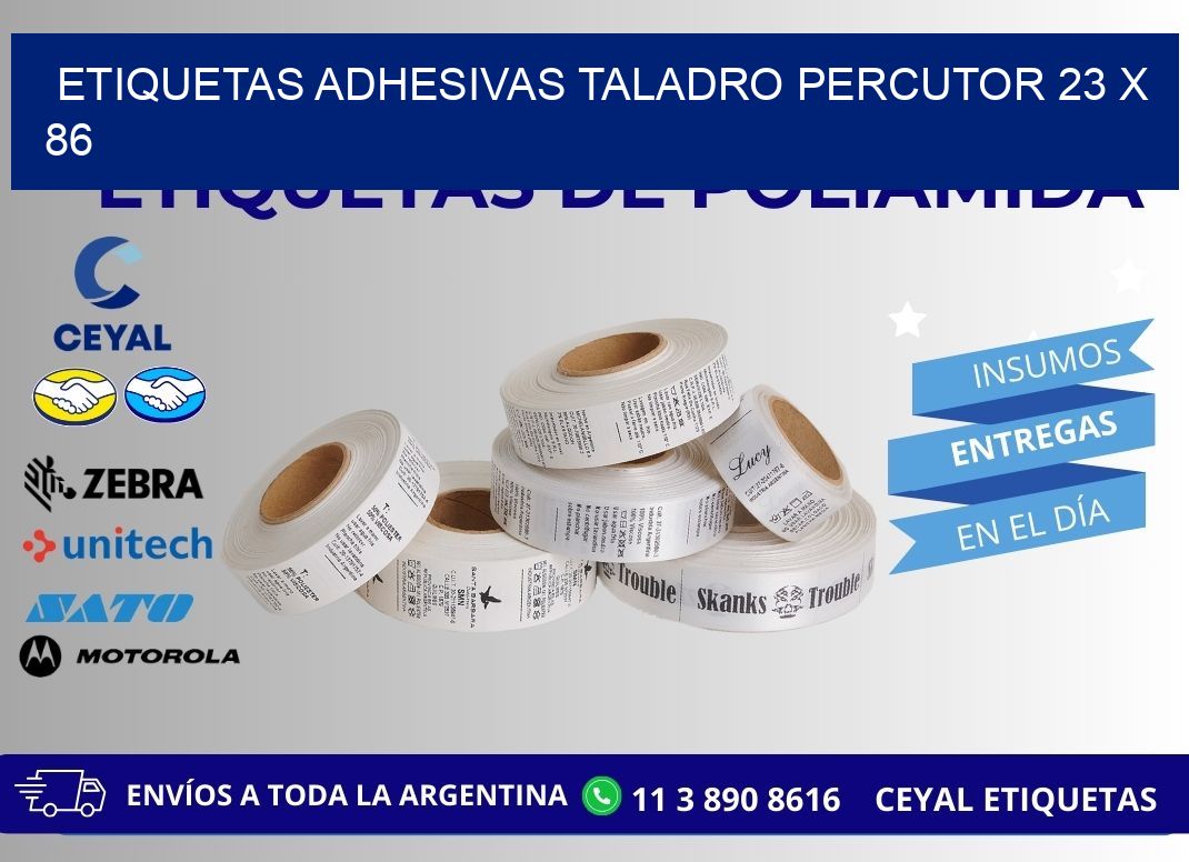 ETIQUETAS ADHESIVAS TALADRO PERCUTOR 23 x 86