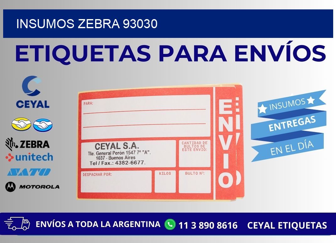 INSUMOS ZEBRA 93030