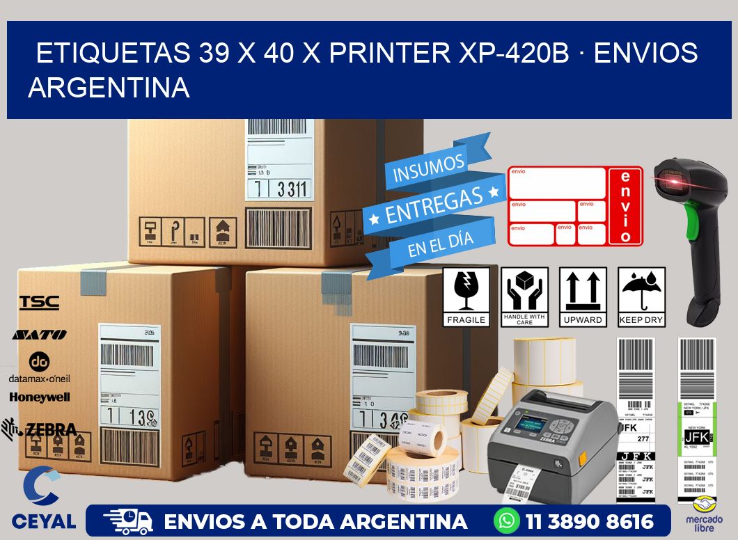 ETIQUETAS 39 x 40 X PRINTER XP-420B · ENVIOS ARGENTINA
