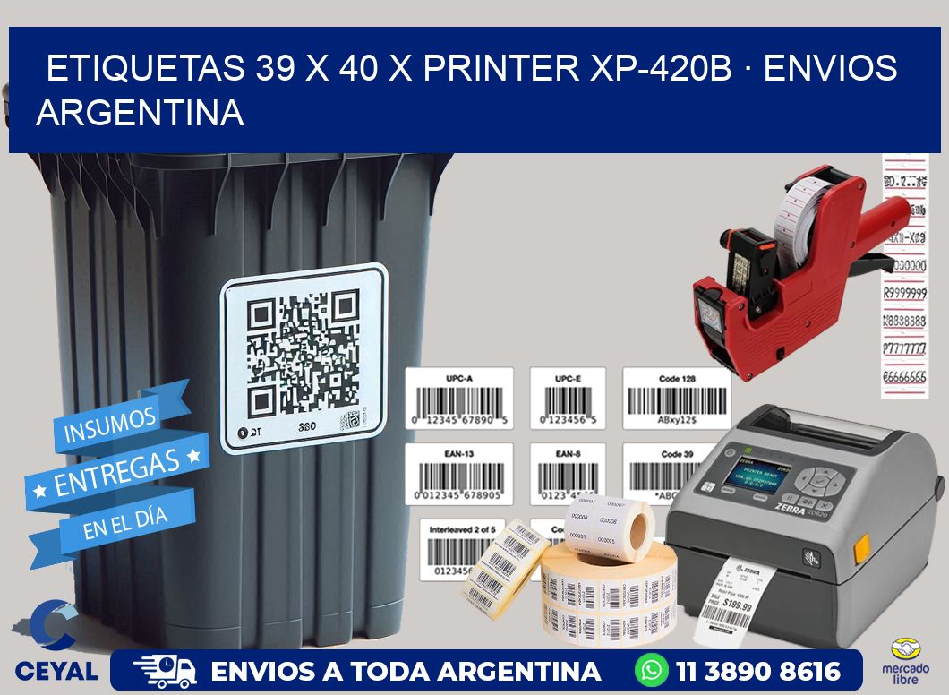 ETIQUETAS 39 x 40 X PRINTER XP-420B · ENVIOS ARGENTINA
