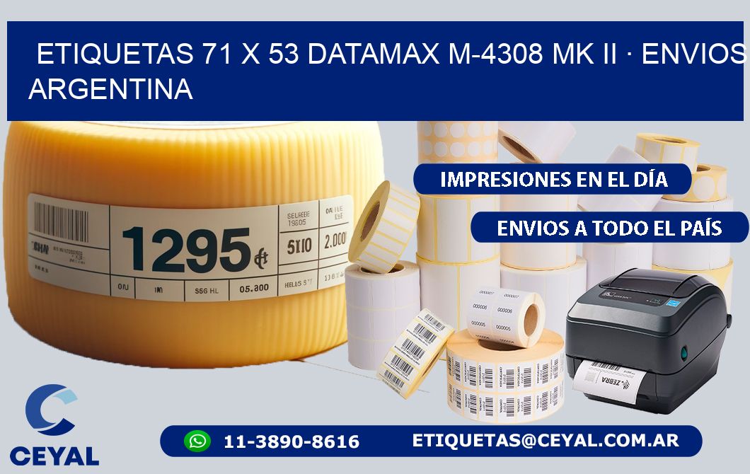 ETIQUETAS 71 x 53 DATAMAX M-4308 MK II · ENVIOS ARGENTINA
