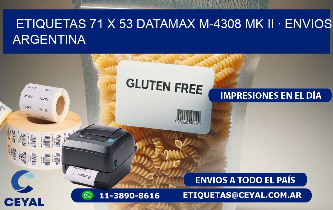 ETIQUETAS 71 x 53 DATAMAX M-4308 MK II · ENVIOS ARGENTINA