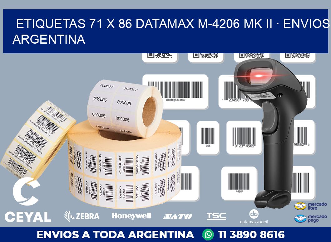 ETIQUETAS 71 x 86 DATAMAX M-4206 MK II · ENVIOS ARGENTINA