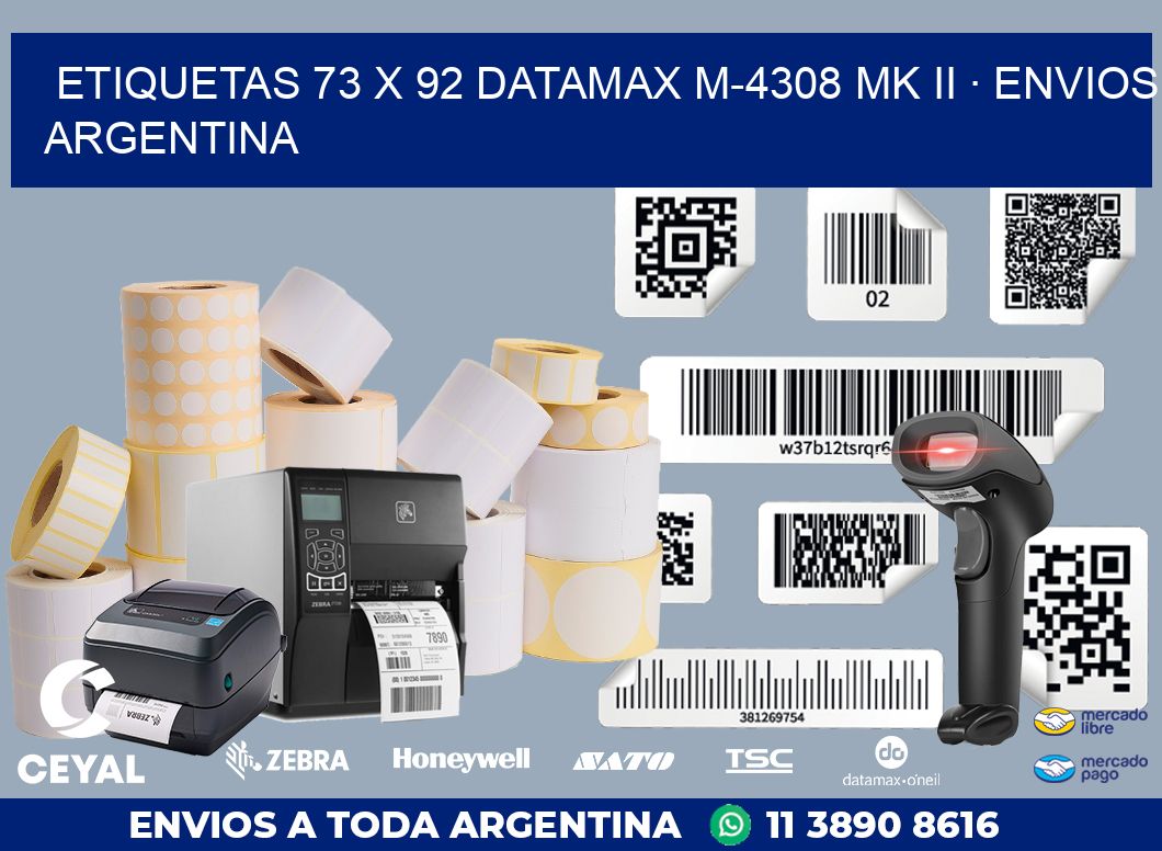 ETIQUETAS 73 x 92 DATAMAX M-4308 MK II · ENVIOS ARGENTINA