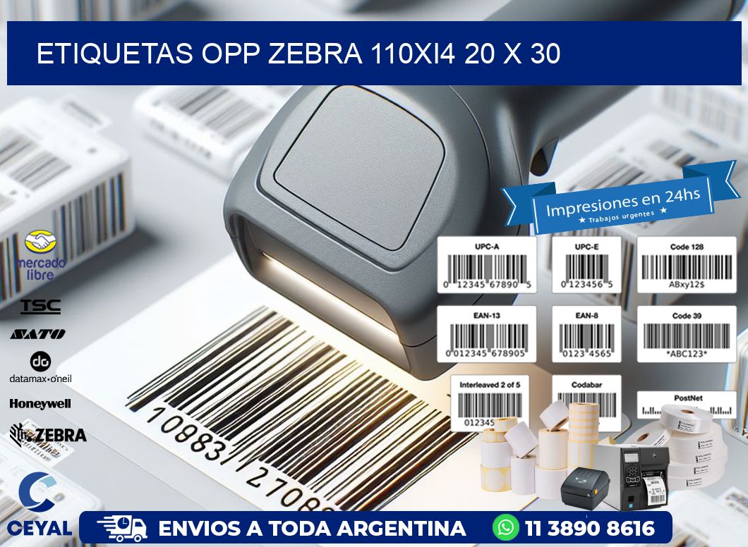 ETIQUETAS OPP ZEBRA 110Xi4 20 x 30