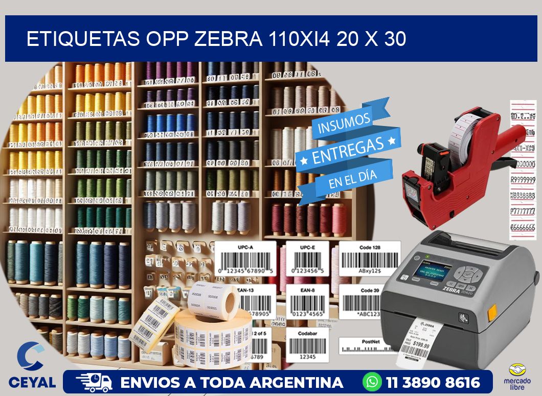 ETIQUETAS OPP ZEBRA 110Xi4 20 x 30