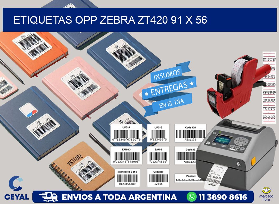 ETIQUETAS OPP ZEBRA ZT420 91 x 56