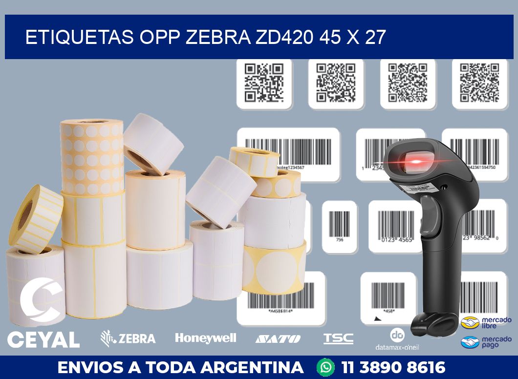 ETIQUETAS OPP ZEBRA ZD420 45 x 27