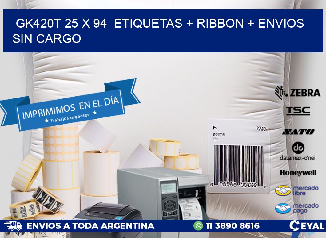 GK420T 25 x 94  etiquetas + ribbon + envios sin cargo
