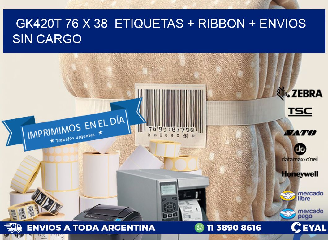 GK420T 76 x 38  etiquetas + ribbon + envios sin cargo