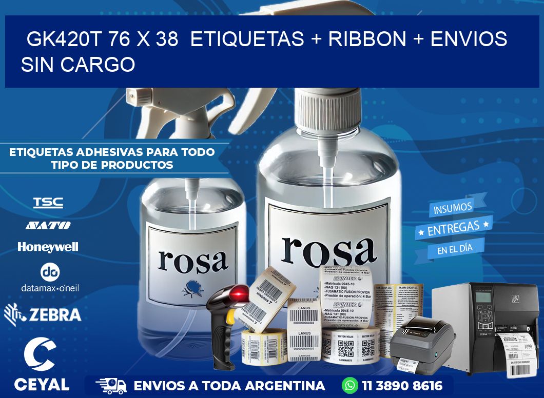 GK420T 76 x 38  etiquetas + ribbon + envios sin cargo