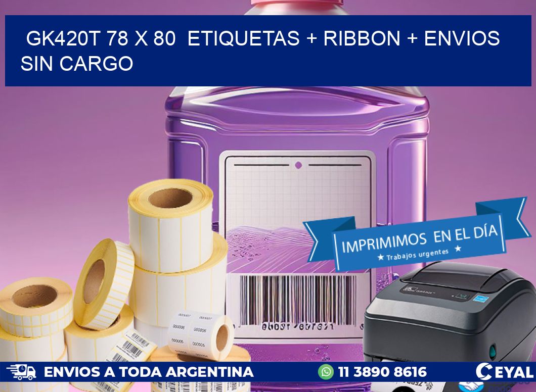 GK420T 78 x 80  etiquetas + ribbon + envios sin cargo