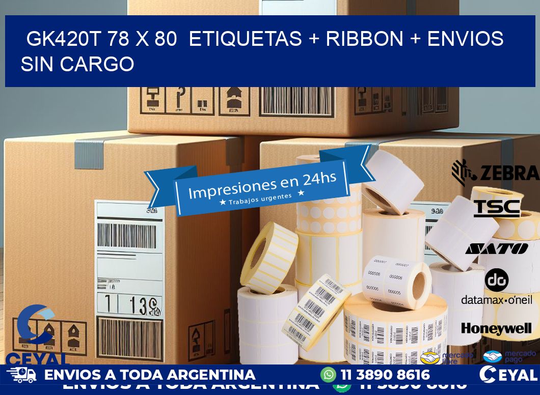 GK420T 78 x 80  etiquetas + ribbon + envios sin cargo
