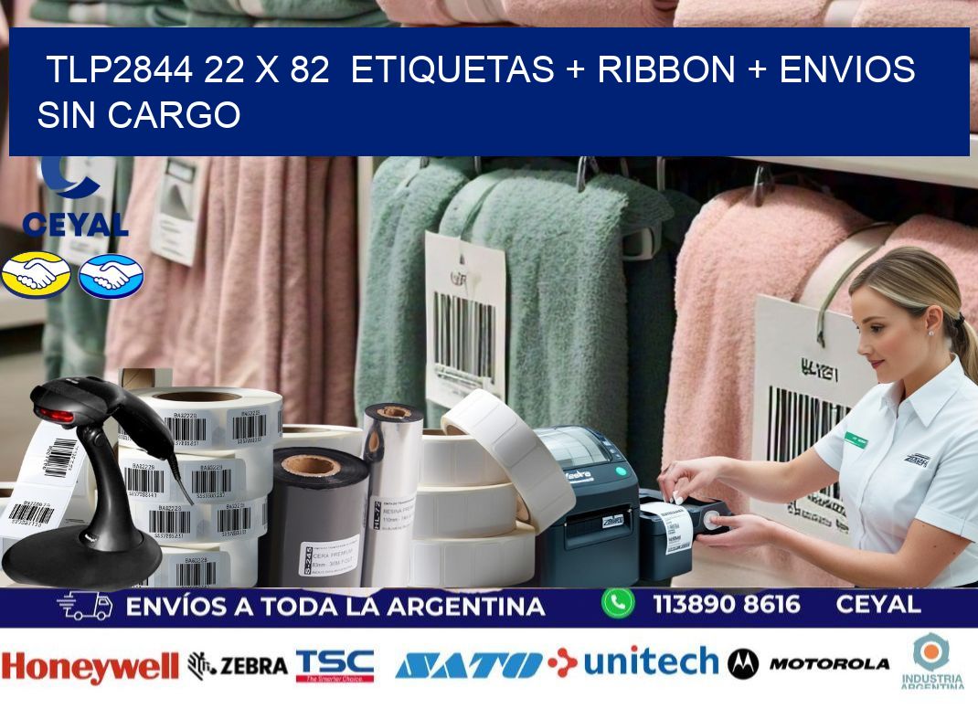 TLP2844 22 x 82  etiquetas + ribbon + envios sin cargo