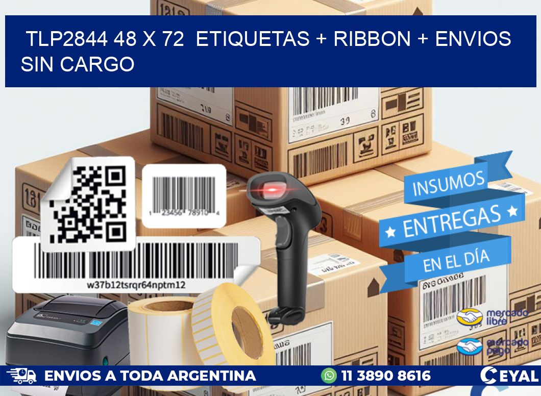 TLP2844 48 x 72  etiquetas + ribbon + envios sin cargo