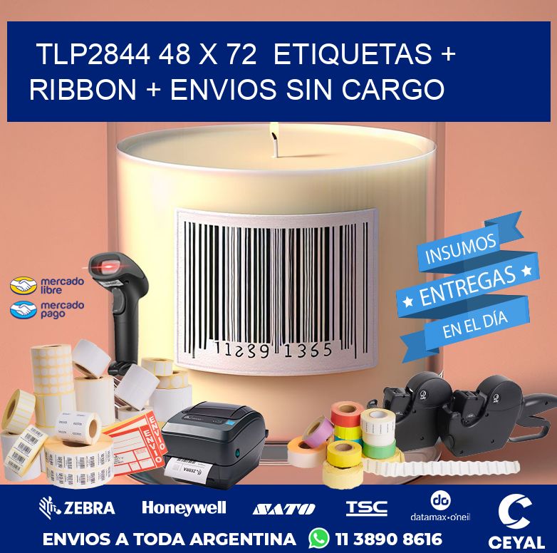 TLP2844 48 x 72  etiquetas + ribbon + envios sin cargo