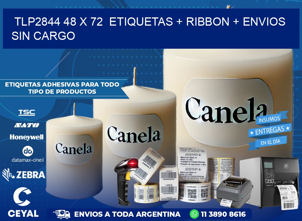TLP2844 48 x 72  etiquetas + ribbon + envios sin cargo