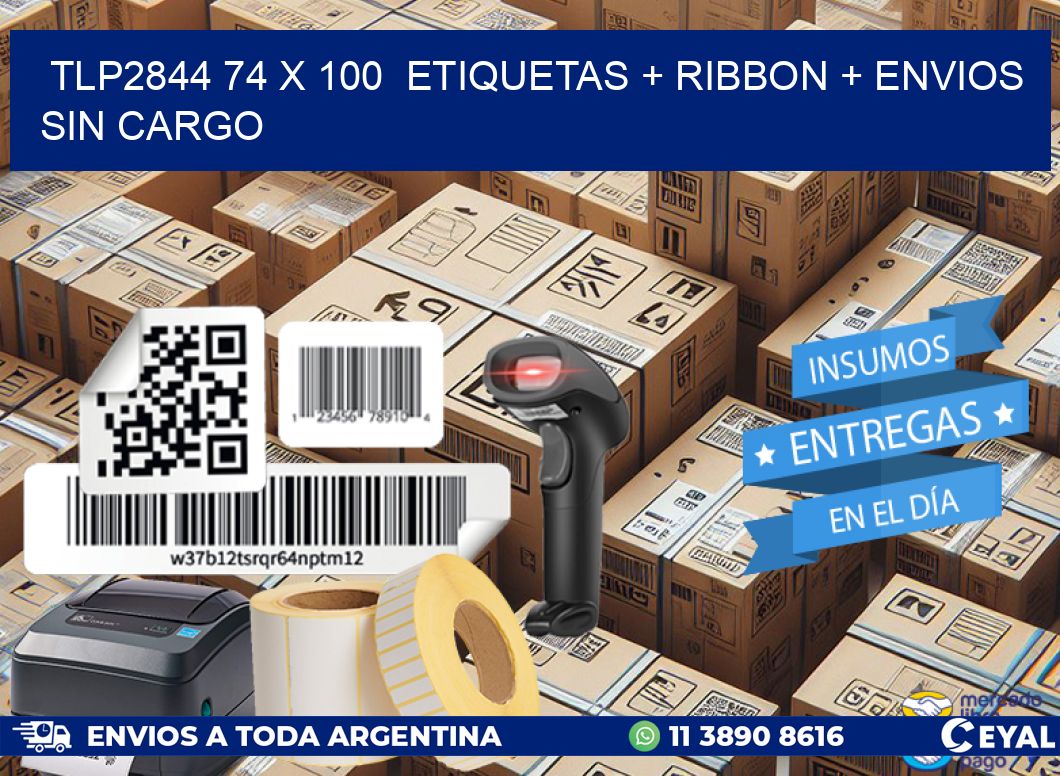 TLP2844 74 x 100  etiquetas + ribbon + envios sin cargo