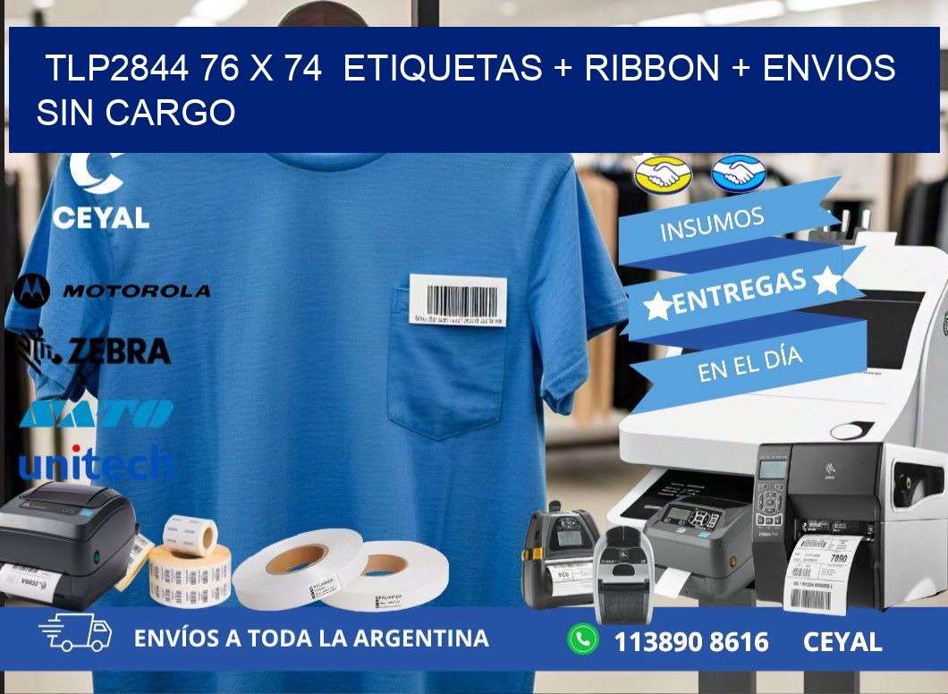 TLP2844 76 x 74  etiquetas + ribbon + envios sin cargo