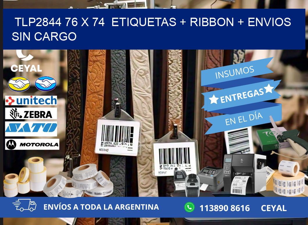 TLP2844 76 x 74  etiquetas + ribbon + envios sin cargo