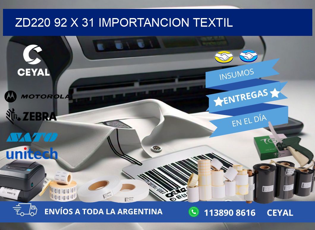 ZD220 92 x 31 IMPORTANCION TEXTIL