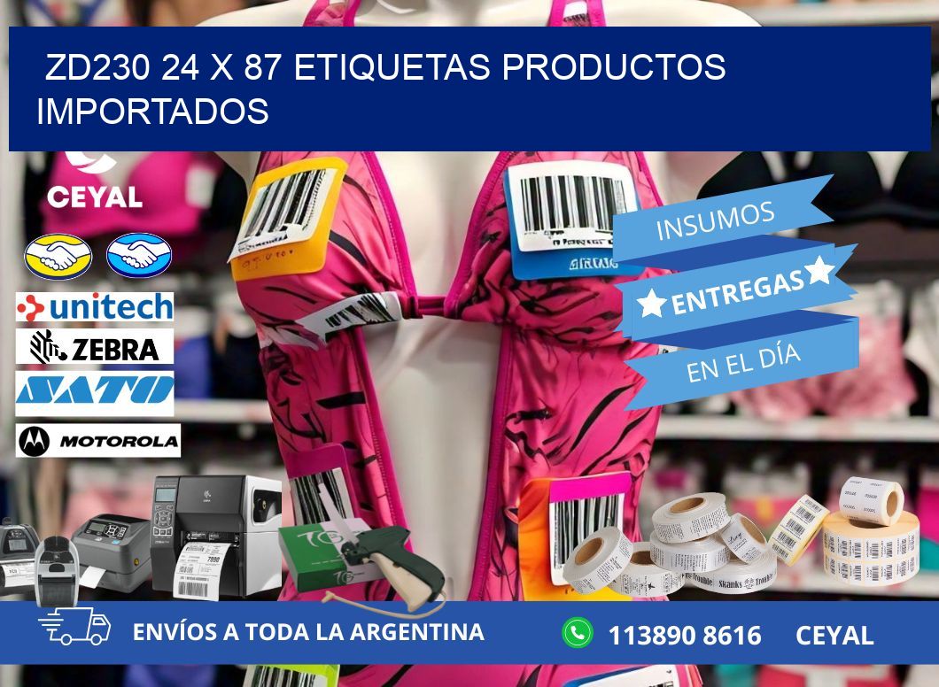 ZD230 24 x 87 ETIQUETAS PRODUCTOS IMPORTADOS