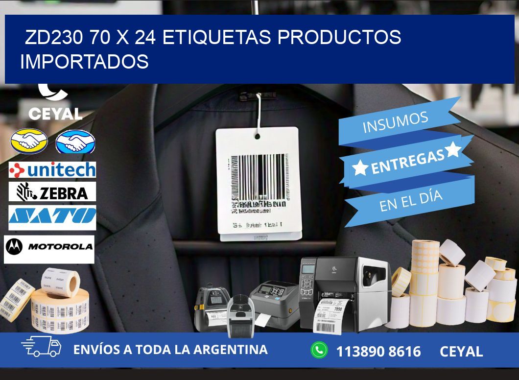 ZD230 70 x 24 ETIQUETAS PRODUCTOS IMPORTADOS