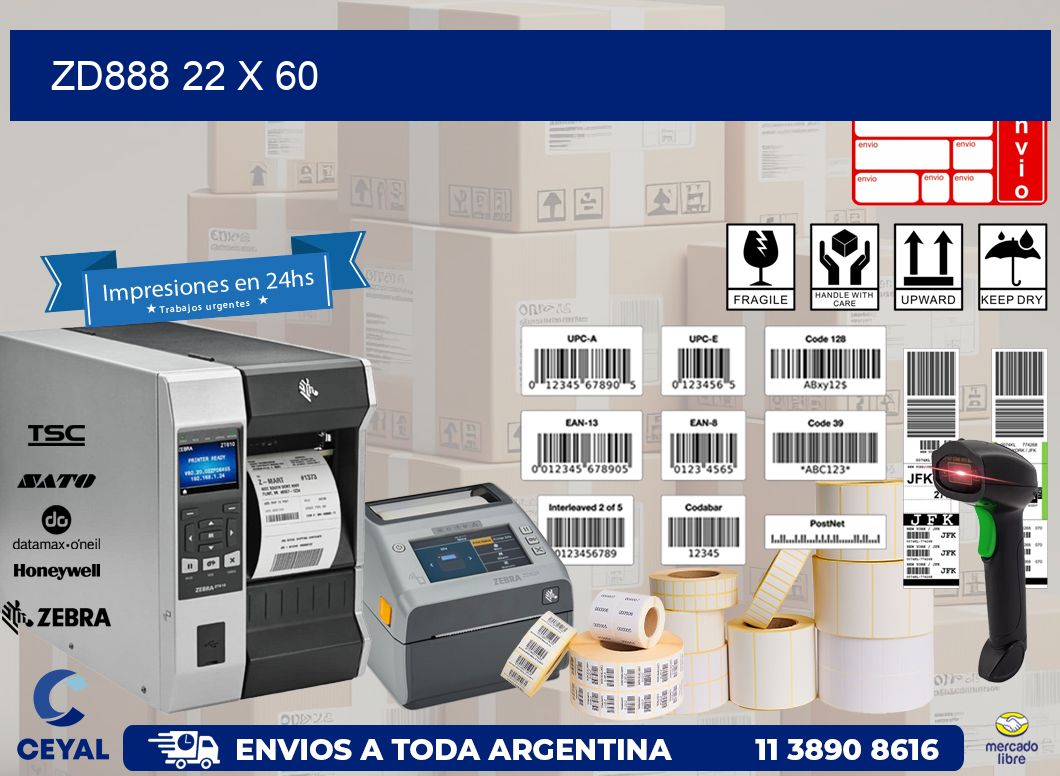 ZD888 22 x 60