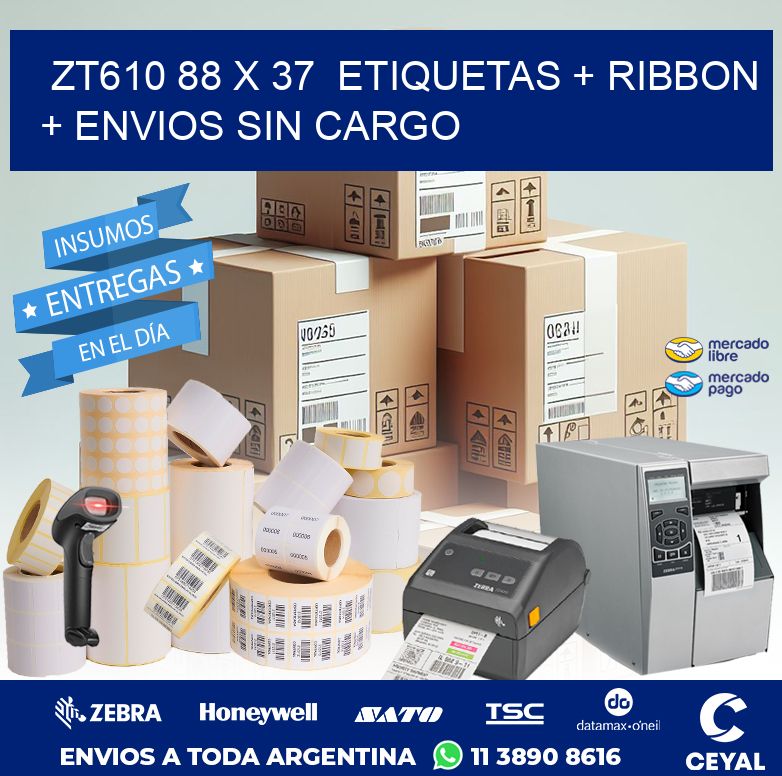 ZT610 88 x 37  etiquetas + ribbon + envios sin cargo