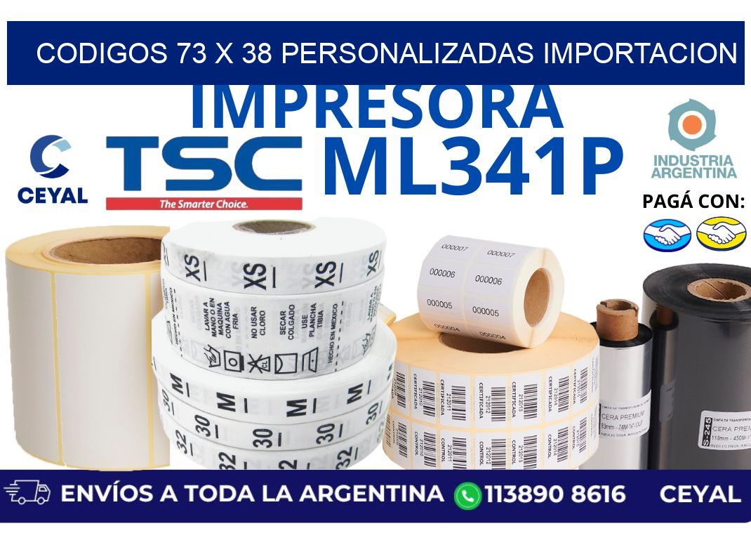 codigos 73 x 38 personalizadas importacion