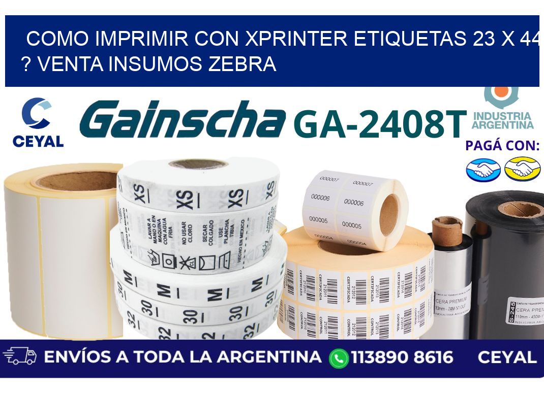 como imprimir con xprinter etiquetas 23 x 44 ? venta insumos zebra