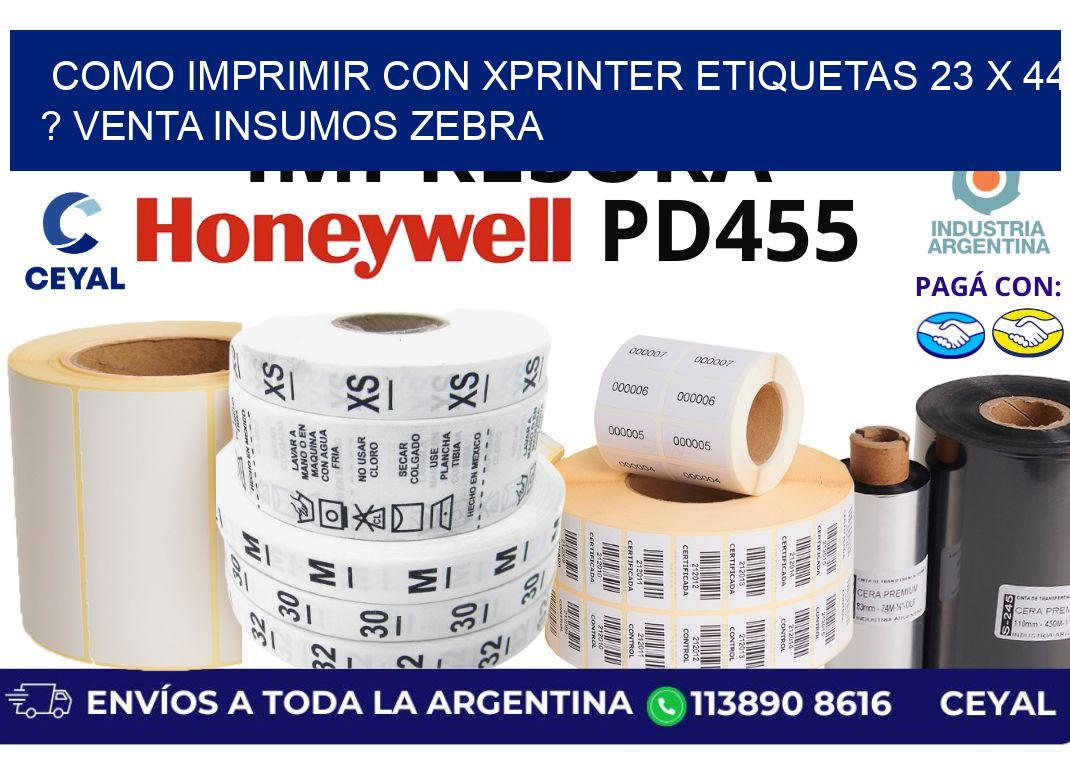 como imprimir con xprinter etiquetas 23 x 44 ? venta insumos zebra